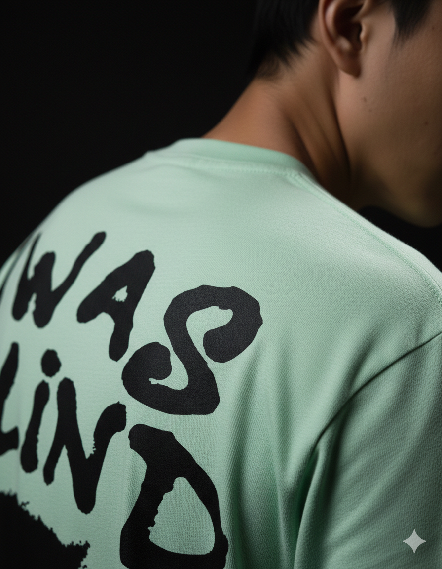 I Was Blind T-Shirt