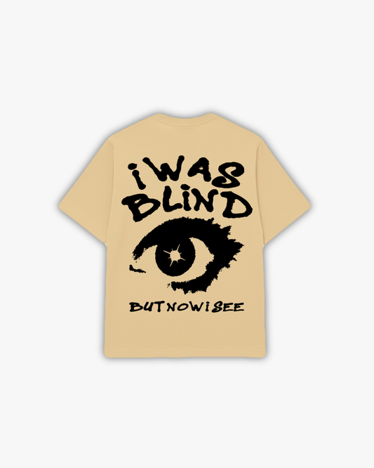 I Was Blind T-Shirt